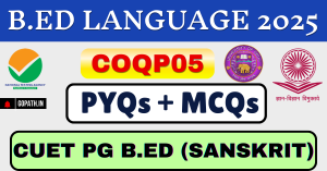 CUET PG B.Ed PYQS Sanskrit 2025 (COQP05)